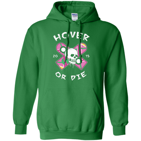 Sweatshirts Irish Green / Small Hover Or Die Pullover Hoodie