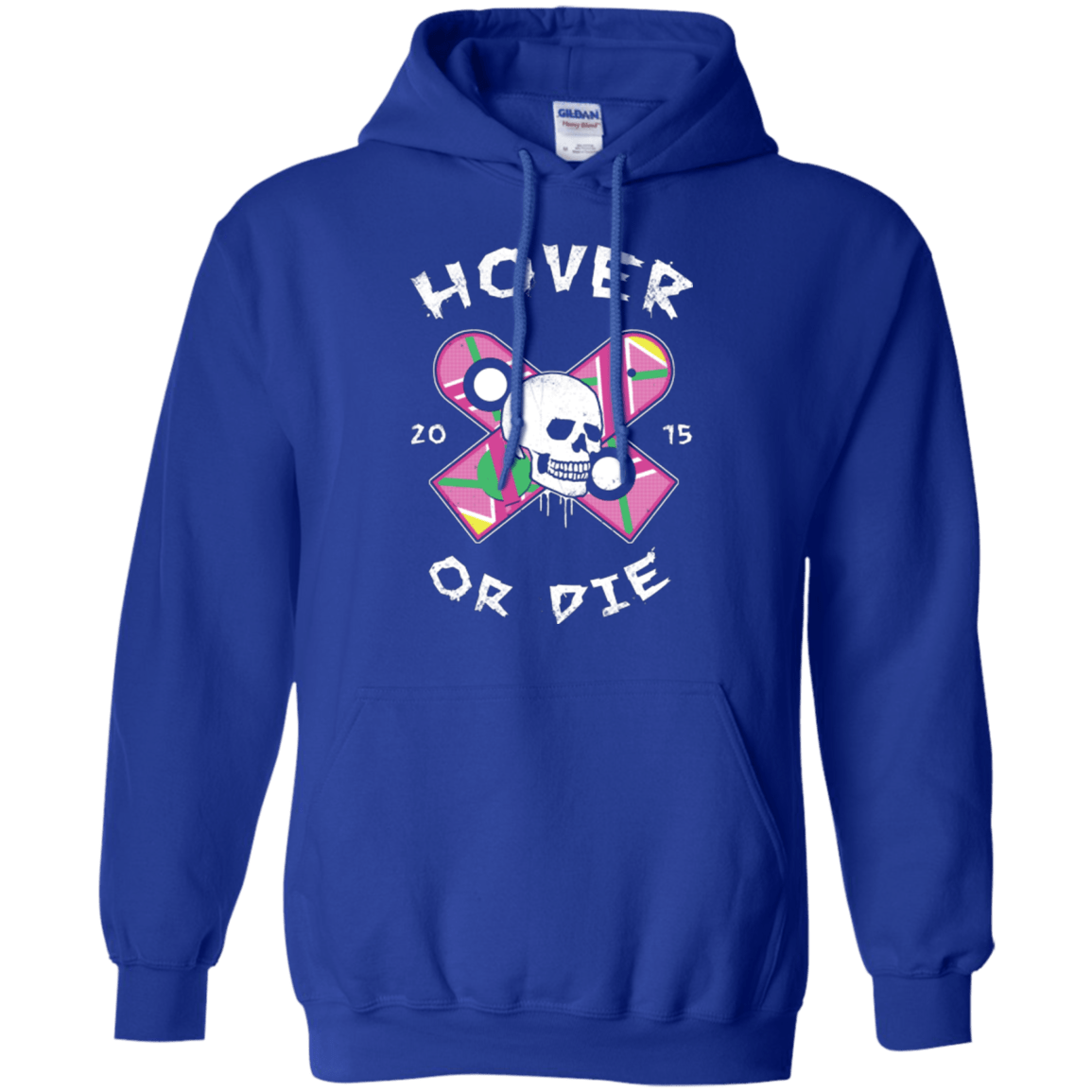 Sweatshirts Royal / Small Hover Or Die Pullover Hoodie