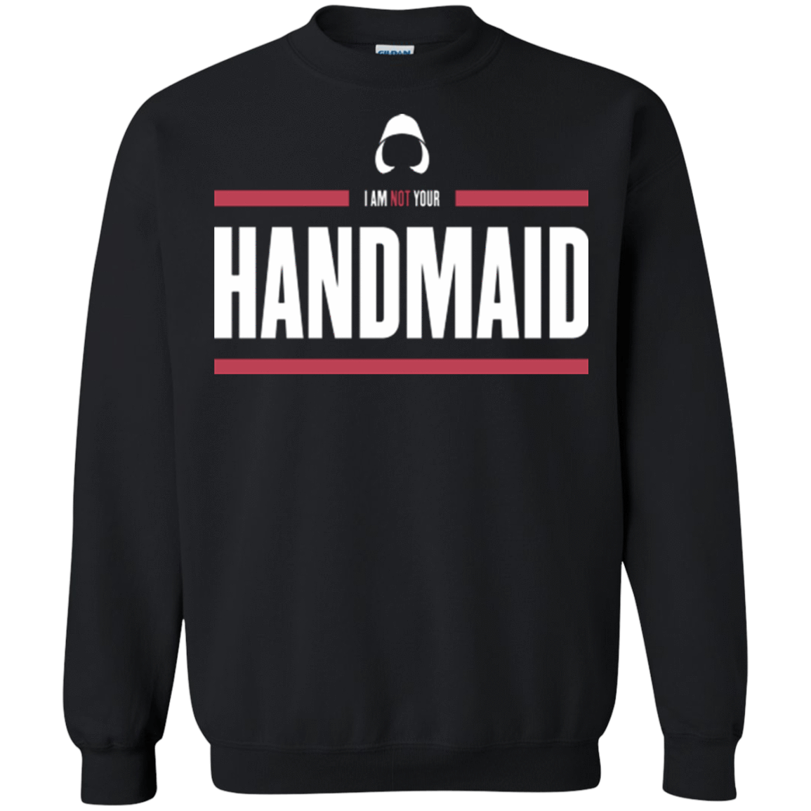 Sweatshirts Black / Small I Am Not Your Handmaid Crewneck Sweatshirt