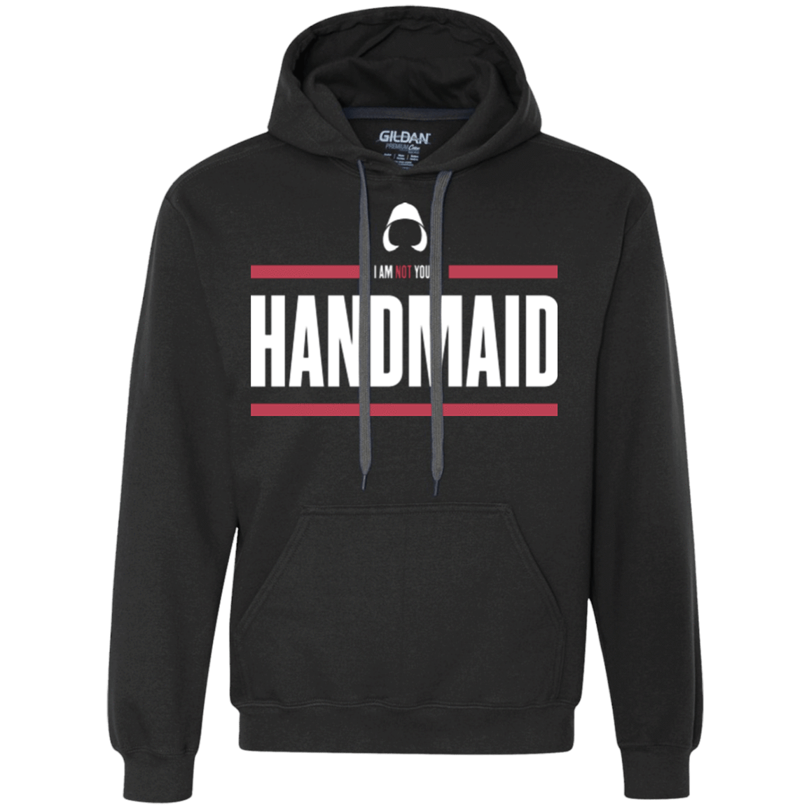 Sweatshirts Black / Small I Am Not Your Handmaid Premium Fleece Hoodie