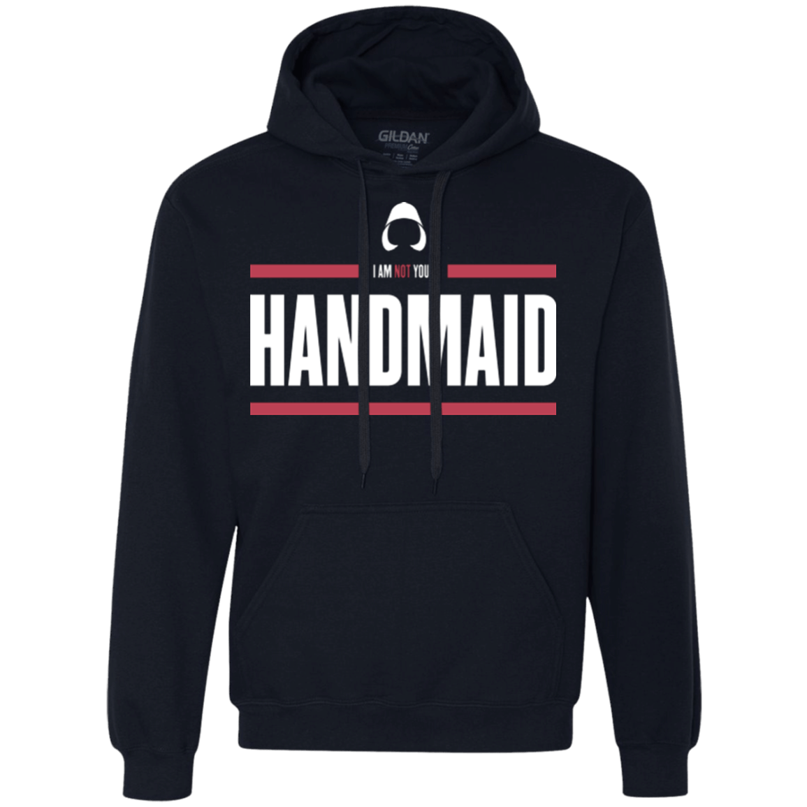 Sweatshirts Navy / Small I Am Not Your Handmaid Premium Fleece Hoodie
