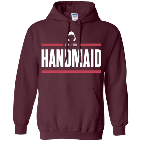 Sweatshirts Maroon / Small I Am Not Your Handmaid Pullover Hoodie