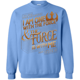 Sweatshirts Carolina Blue / S I Am One With The Force Crewneck Sweatshirt