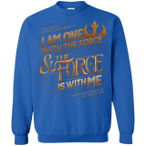 Sweatshirts Royal / S I Am One With The Force Crewneck Sweatshirt