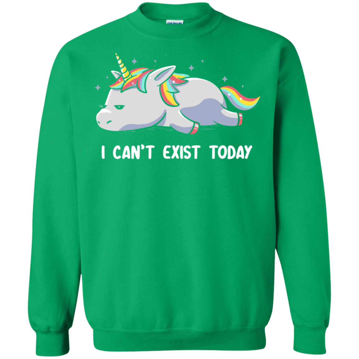 Sweatshirts Irish Green / S I Can't Exist Today Crewneck Sweatshirt