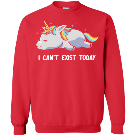 Sweatshirts Red / S I Can't Exist Today Crewneck Sweatshirt