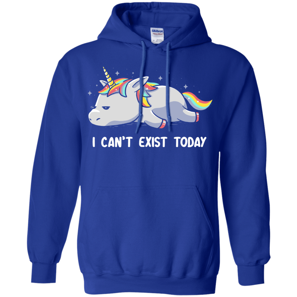 Sweatshirts Royal / S I Can't Exist Today Pullover Hoodie