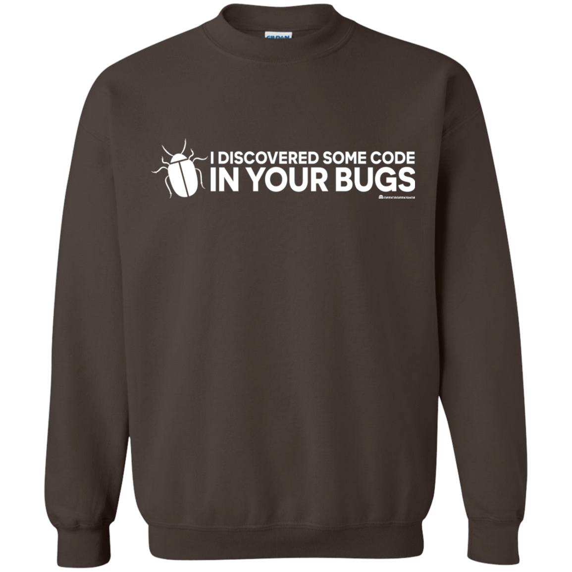 Sweatshirts Dark Chocolate / Small I Discovered Some Code In Your Bugs Crewneck Sweatshirt
