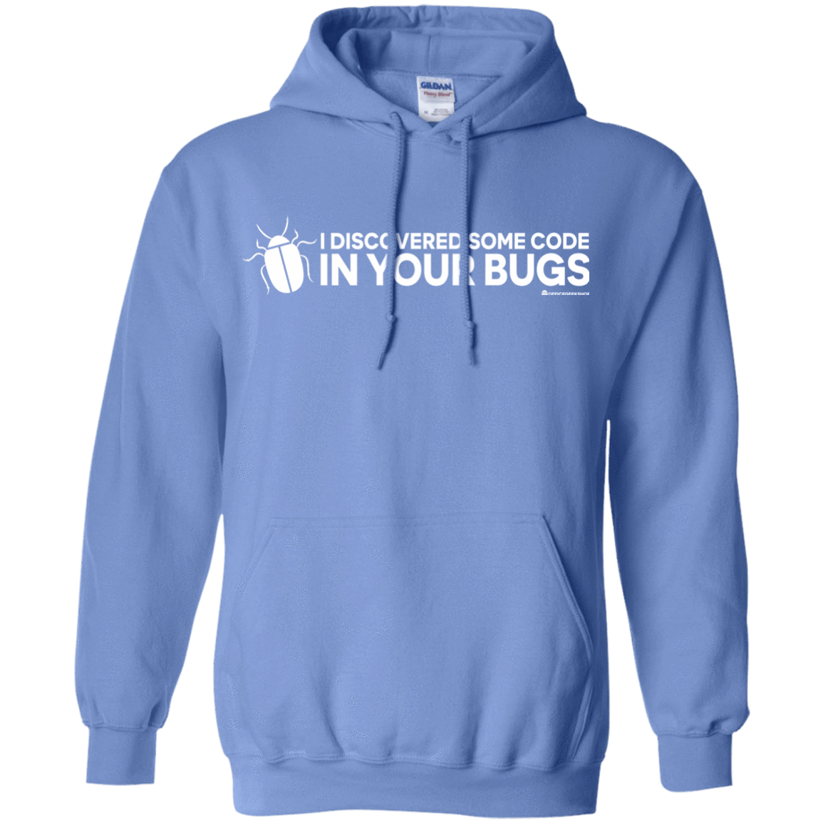 Sweatshirts Carolina Blue / Small I Discovered Some Code In Your Bugs Pullover Hoodie