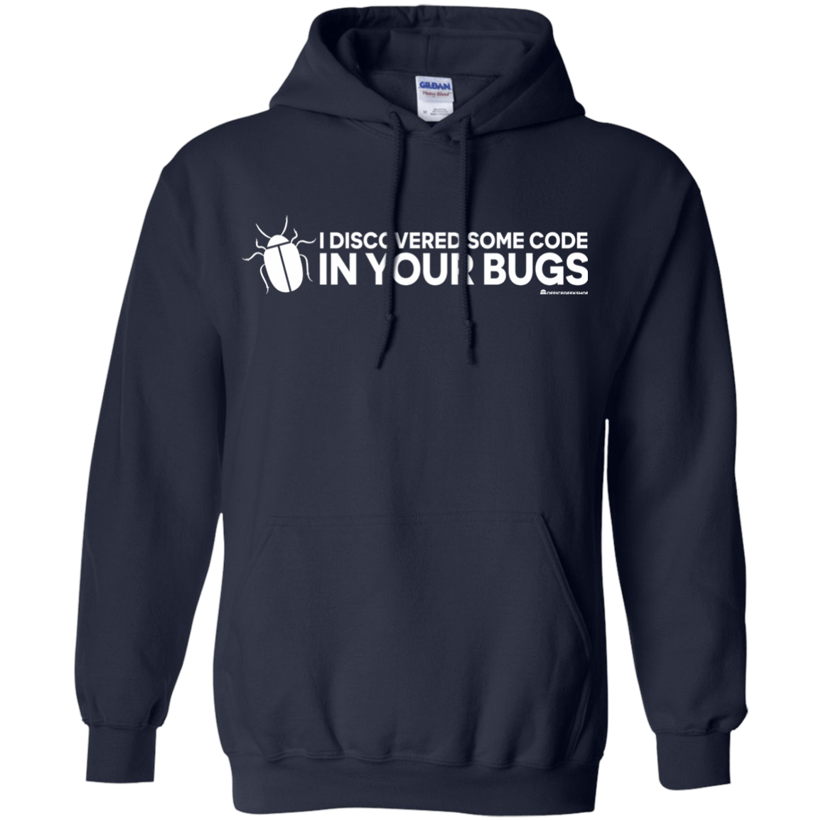 Sweatshirts Navy / Small I Discovered Some Code In Your Bugs Pullover Hoodie