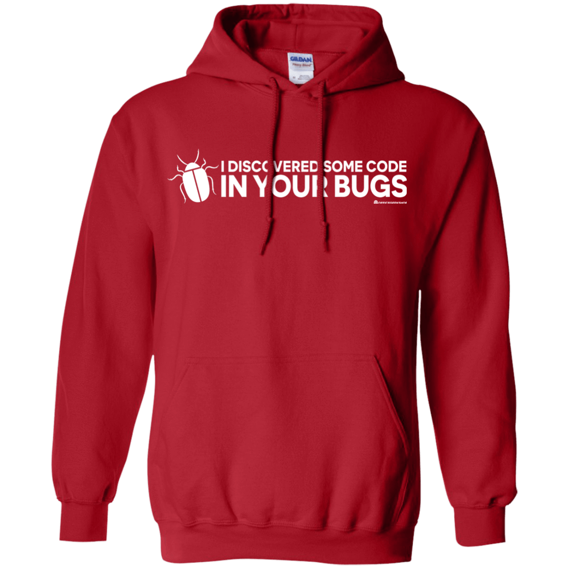Sweatshirts Red / Small I Discovered Some Code In Your Bugs Pullover Hoodie