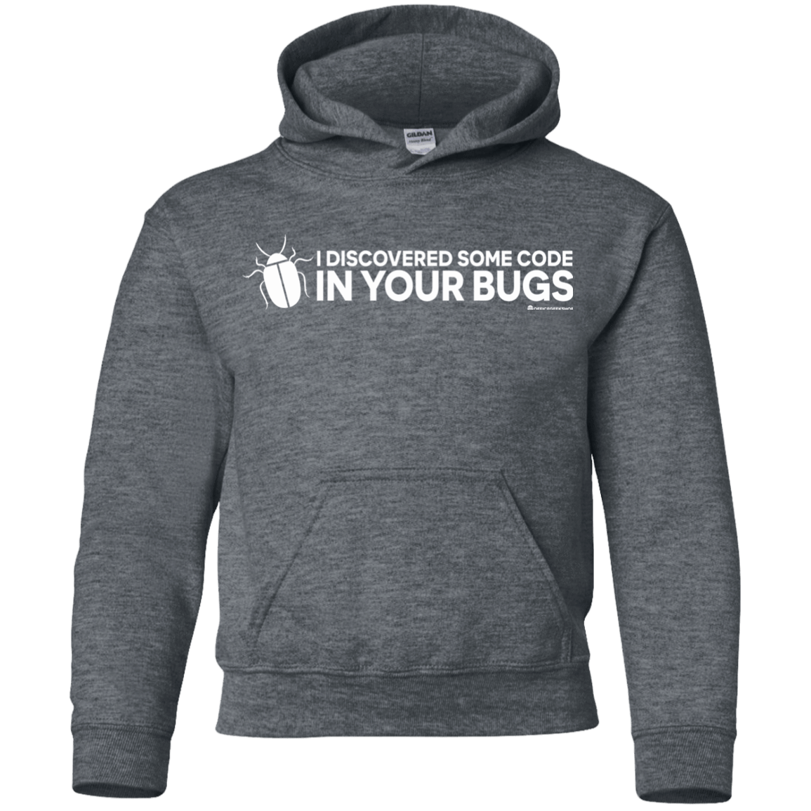 Sweatshirts Dark Heather / YS I Discovered Some Code In Your Bugs Youth Hoodie