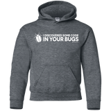 Sweatshirts Dark Heather / YS I Discovered Some Code In Your Bugs Youth Hoodie