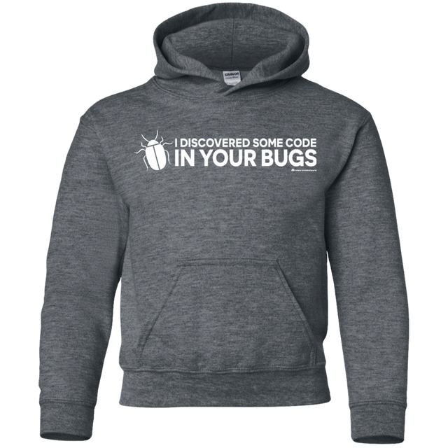 Sweatshirts Dark Heather / YS I Discovered Some Code In Your Bugs Youth Hoodie