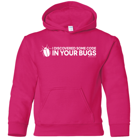 Sweatshirts Heliconia / YS I Discovered Some Code In Your Bugs Youth Hoodie