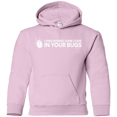 Sweatshirts Light Pink / YS I Discovered Some Code In Your Bugs Youth Hoodie