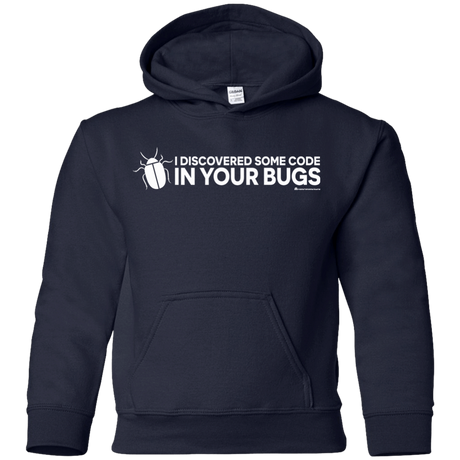 Sweatshirts Navy / YS I Discovered Some Code In Your Bugs Youth Hoodie
