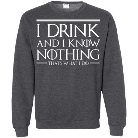 Sweatshirts Dark Heather / S I Drink & I Know Nothing Crewneck Sweatshirt