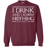 Sweatshirts Maroon / S I Drink & I Know Nothing Crewneck Sweatshirt