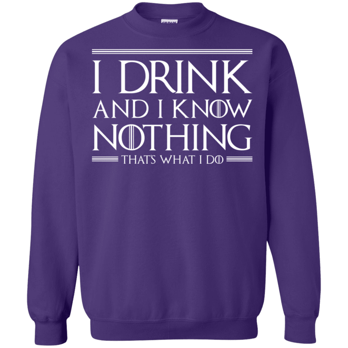 Sweatshirts Purple / S I Drink & I Know Nothing Crewneck Sweatshirt