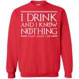 Sweatshirts Red / S I Drink & I Know Nothing Crewneck Sweatshirt