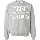 Sweatshirts Sport Grey / S I Drink & I Know Nothing Crewneck Sweatshirt