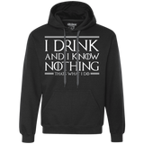 Sweatshirts Black / S I Drink & I Know Nothing Premium Fleece Hoodie