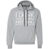 Sweatshirts Sport Grey / S I Drink & I Know Nothing Premium Fleece Hoodie