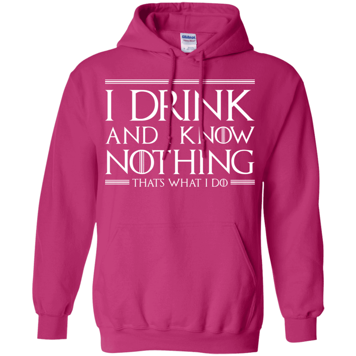 Sweatshirts Heliconia / S I Drink & I Know Nothing Pullover Hoodie