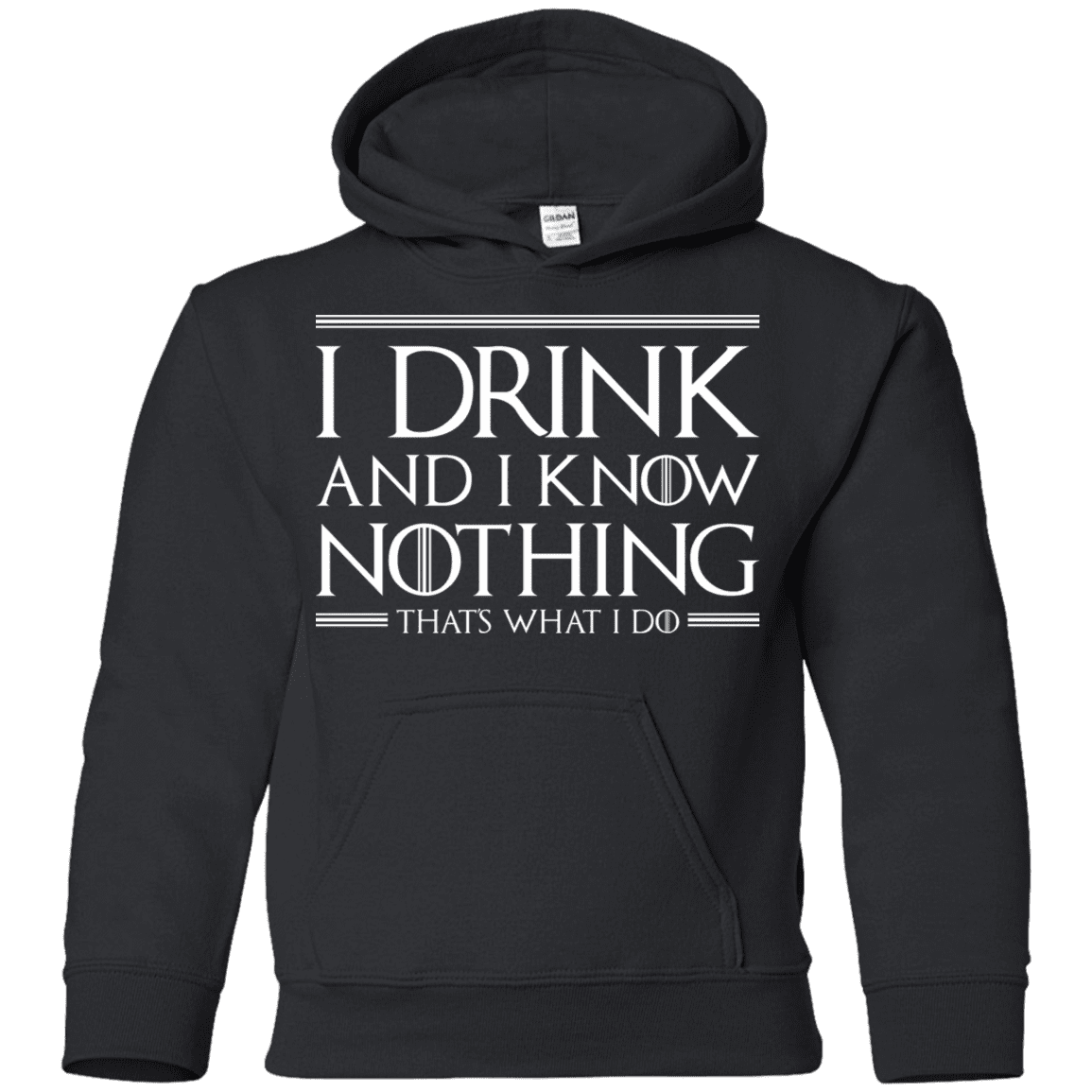 Sweatshirts Black / YS I Drink & I Know Nothing Youth Hoodie