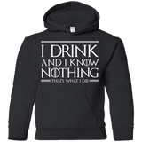 Sweatshirts Black / YS I Drink & I Know Nothing Youth Hoodie