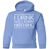 Sweatshirts Carolina Blue / YS I Drink & I Know Nothing Youth Hoodie