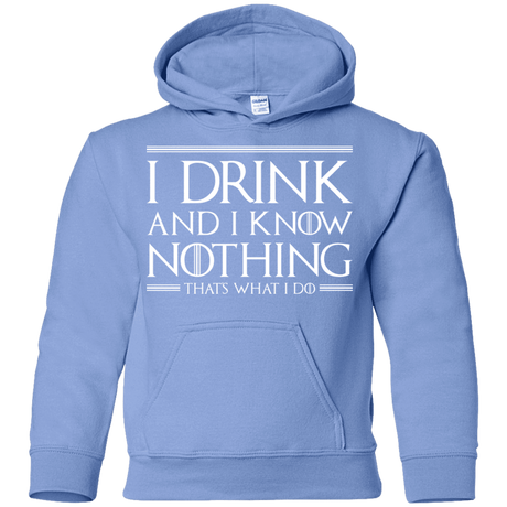 Sweatshirts Carolina Blue / YS I Drink & I Know Nothing Youth Hoodie