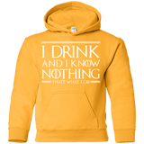 Sweatshirts Gold / YS I Drink & I Know Nothing Youth Hoodie