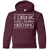 Sweatshirts Maroon / YS I Drink & I Know Nothing Youth Hoodie