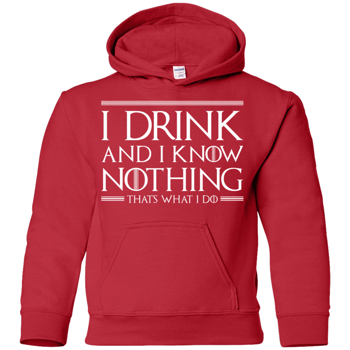 Sweatshirts Red / YS I Drink & I Know Nothing Youth Hoodie