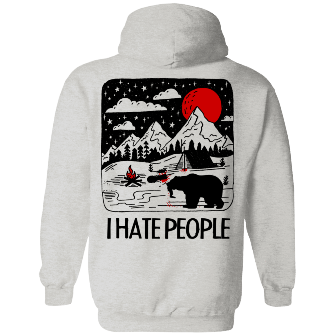 Sweatshirts Ash / S I Hate People Back Printed Pullover Hoodie