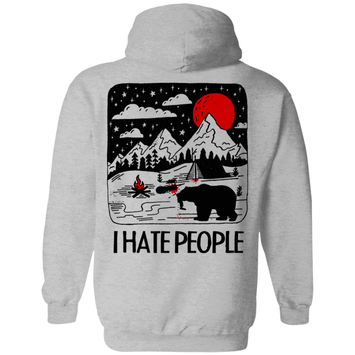 Sweatshirts Sport Grey / S I Hate People Back Printed Pullover Hoodie