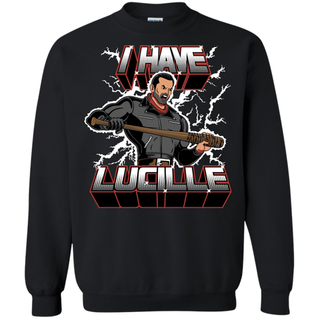 Sweatshirts Black / Small I Have Lucille Crewneck Sweatshirt