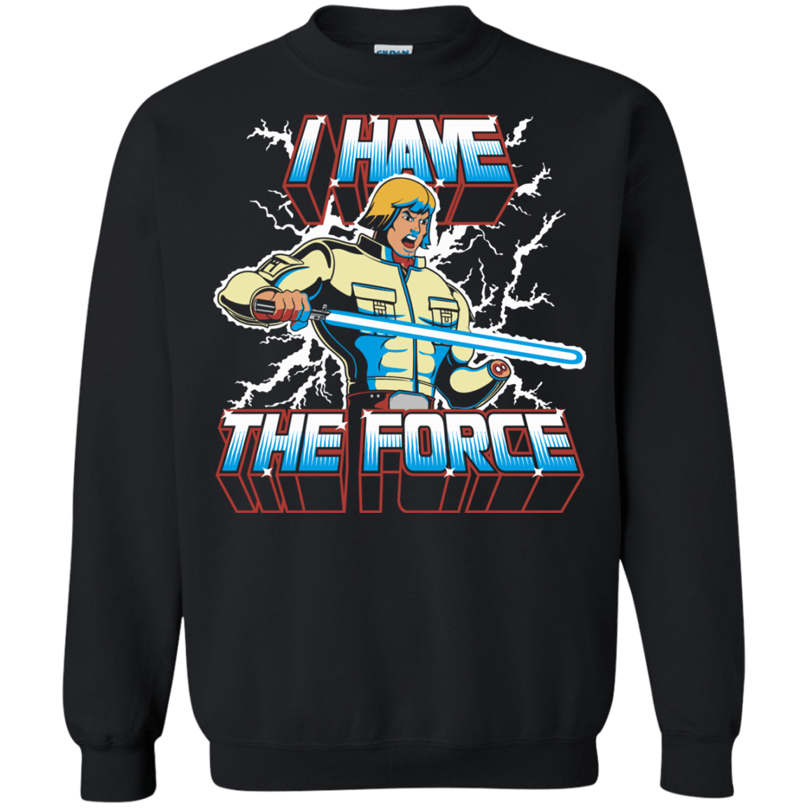 Sweatshirts Black / S I Have the Force Crewneck Sweatshirt