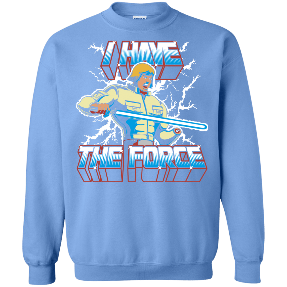 Sweatshirts Carolina Blue / S I Have the Force Crewneck Sweatshirt