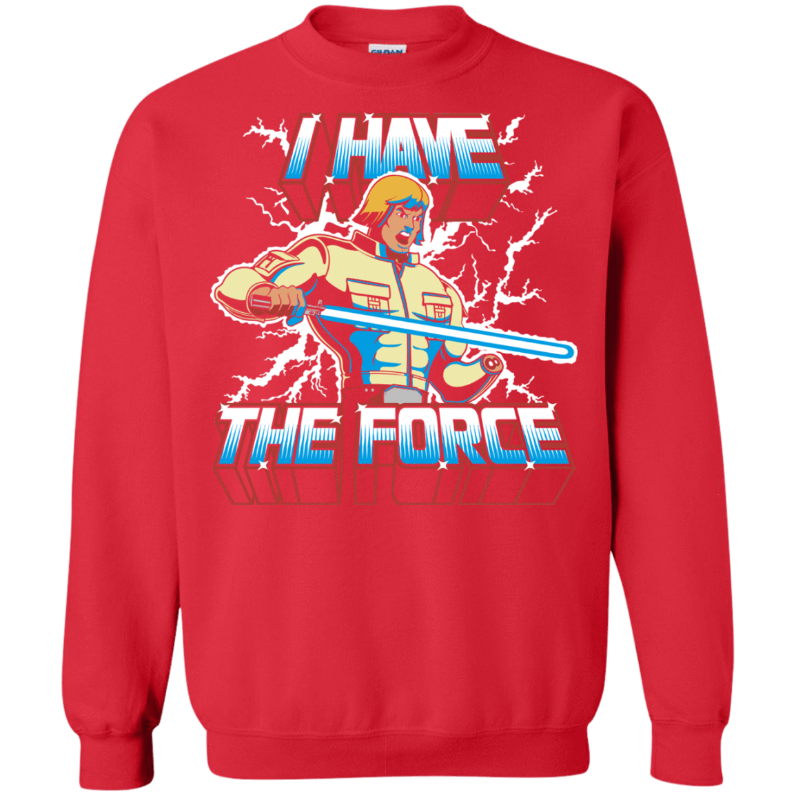 Sweatshirts Red / S I Have the Force Crewneck Sweatshirt