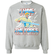 Sweatshirts Sport Grey / S I Have the Force Crewneck Sweatshirt