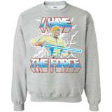 Sweatshirts Sport Grey / S I Have the Force Crewneck Sweatshirt