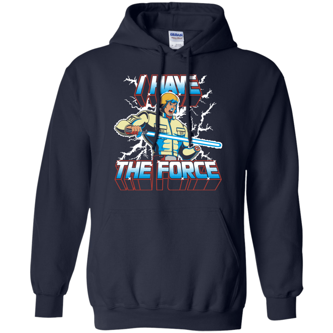 Sweatshirts Navy / S I Have the Force Pullover Hoodie