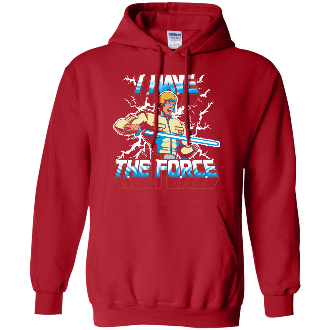 Sweatshirts Red / S I Have the Force Pullover Hoodie