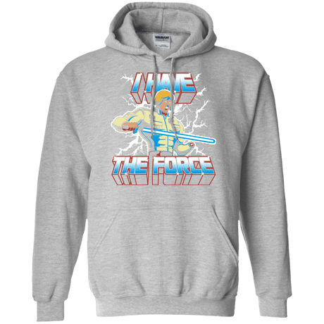 Sweatshirts Sport Grey / S I Have the Force Pullover Hoodie