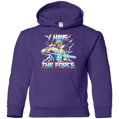 Sweatshirts Purple / YS I Have the Force Youth Hoodie