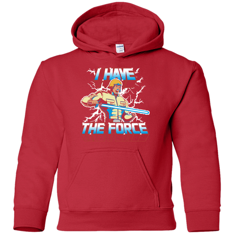 Sweatshirts Red / YS I Have the Force Youth Hoodie