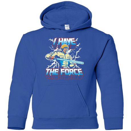 Sweatshirts Royal / YS I Have the Force Youth Hoodie